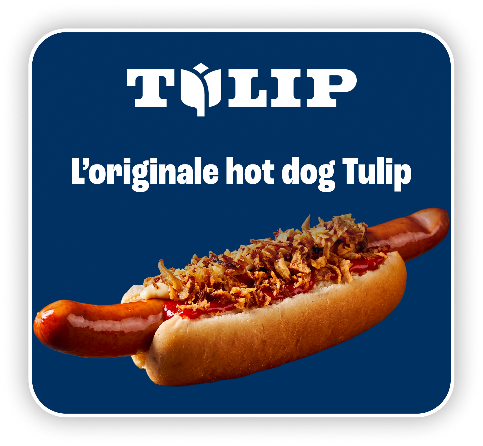 L'originale hot dog Tulip